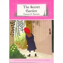 The Secret Garden (Paper Mill Press Illustrated Classics) by Frances Hodgson Burnett - Paperback