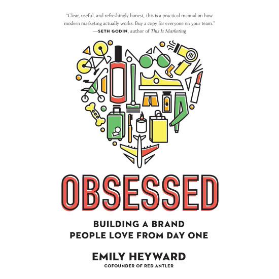 Obsessed: Building a Brand People Love from Day One by Heyward, Emily - Hardback