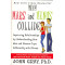 Why Mars and Venus Collide: Improving Relationships by Understanding How Men and Women Cope Differently with Stress by  Gray, John - Paperback