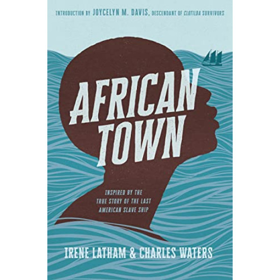 African Town by Irene Latham and Charles Waters - Hardback