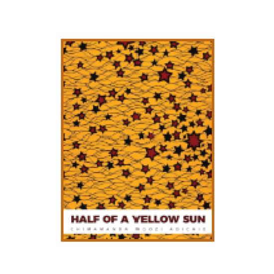 Half of A Yellow Sun by Chimamanda Ngozi Adichie