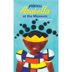 Princess Arabella at the Museum by Mylo Freeman - Hardback
