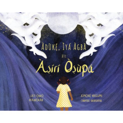 Aduke Iya Agba ati Asiri Osupa by Jumoke Verissimo and Chinyere Okoroafor - Paperback