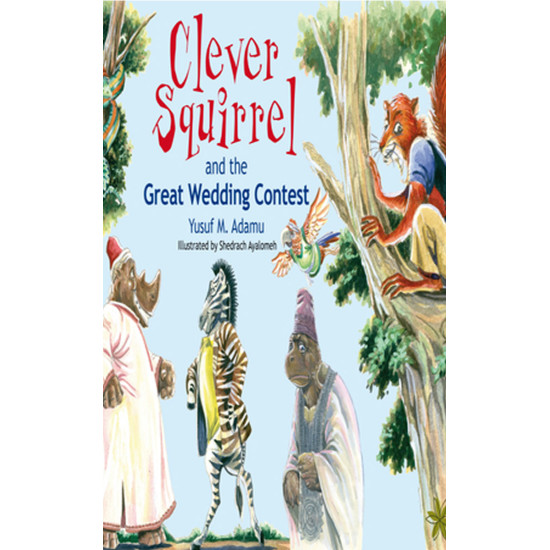 Clever Squirrel and the Great Wedding Contest
