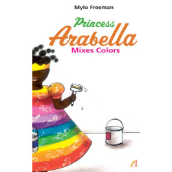 Princess Arabella Mixes Colours by Mylo Freeman - Hardback