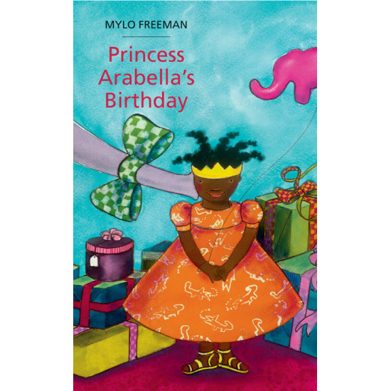 Princess Arabella's Birthday by Mylo Freeman - Hardback Princess Arabella's Birthday by Mylo Freeman - Hardback