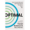 Optimal: How to Sustain Personal and Organizational Excellence Every Day by Goleman, Daniel Cherniss, Cary -Hardcover