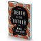 Death of the Author : A Stunning Africanfuturist Exploration of the Power of Humanity’s Greatest Creation: STORYTELLING by Nnedi Okorafor-Hardcover