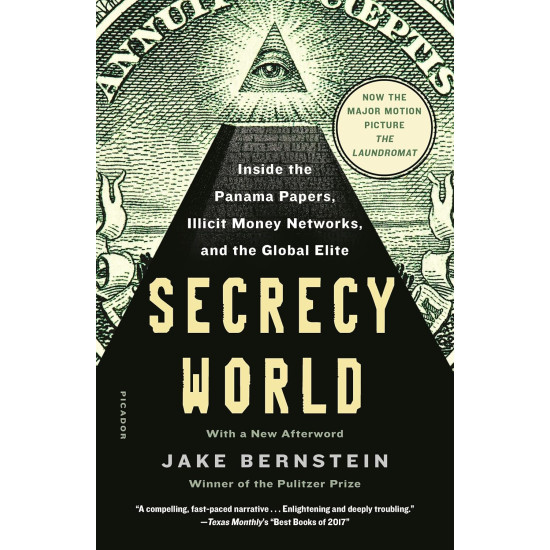 Secrecy World: Inside the Panama Papers, Illicit Money Networks, and the Global Elite Paperback by Jake Bernstein 
