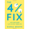 The 4% Fix: How One Hour Can Change Your Life by Brown, Karma-Paperback