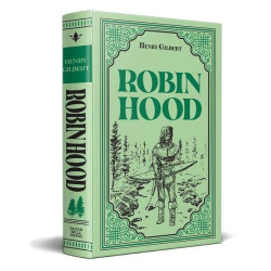 Robin Hood (Paper Mill Press Classics) by Gilbert, Henry -Imitation Leather