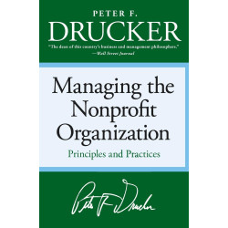 Managing the Non-profit Organization: Principles and Practices by Peter F. Drucker -Paperback