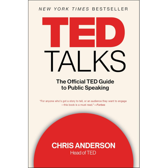 Ted Talks: The Official TED Guide to Public Speaking by Chris Anderson-Paperback 