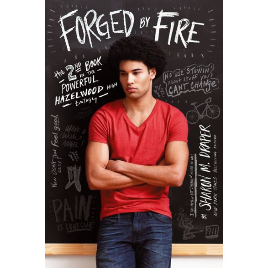 Forged by Fire (Hazelwood High Trilogy, Bk. 2) by Draper, Sharon M. -Paperback