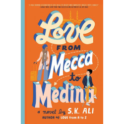 Love From Mecca to Medina by Ali, S. K. -Hardcover