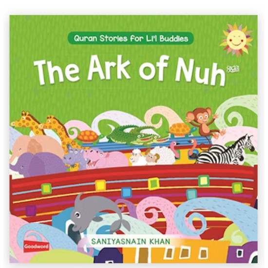 The Ark of Nuh Board Book By Saniyasnain Khan-Broad Book