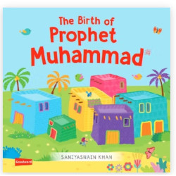 The Birth of Prophet Muhammad Board Book By Saniyasnain Khan