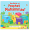 The Birth of Prophet Muhammad Board Book By Saniyasnain Khan