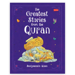 The Greatest Stories from the Quran By Saniyasnain Khan