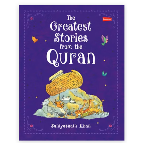 The Greatest Stories from the Quran By Saniyasnain Khan
