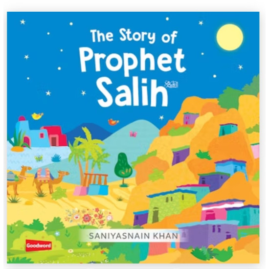 The Story of Prophet Salih By Saniyasnain Khan
