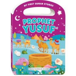 Prophet Yusuf (My Handy Board Book) By Saniyasnain Khan