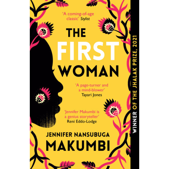 The First Woman by Jennifer Nansubuga Makumbin - Paperback (Limited Signed Copies) The First Woman by Jennifer Nansubuga Makumbin - Paperback (Limited Signed Copies)