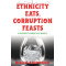 Ethnicity Eats, Corruption Feasts: A Columnist’s Insights on Nigeria by Niran Adedokun - Paperback 