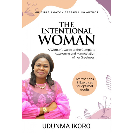 The Intentional Woman by Udunma Ikoro - Paperback