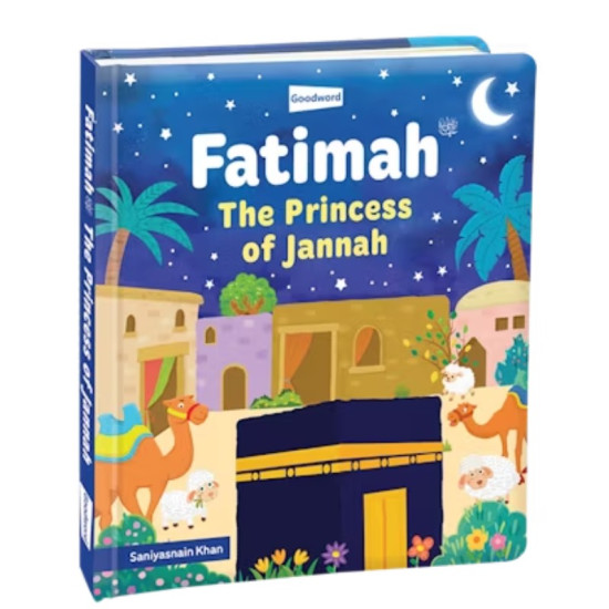 Fatimah - The Princess of Jannah By Saniyasnain Khan- HARDBOUND BOARD BOOK