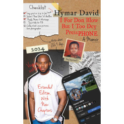 I For Don Blow but I Too Dey Press Phone by Hymar David