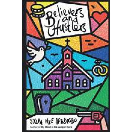Believers and Hustlers by Slyva Nze Ifedigbo-Paperback
