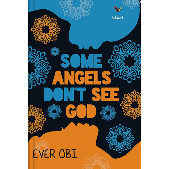 Some Angels Don't See God by Ever Obi-Paperback
