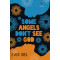 Some Angels Don't See God by Ever Obi-Paperback