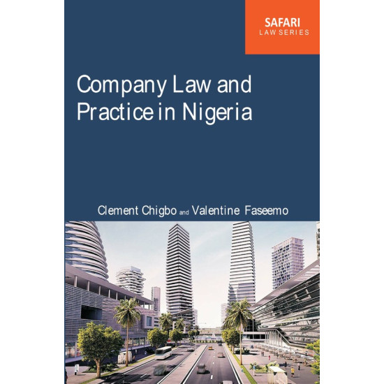 Company Law and Practice in Nigeria by Clement C. Chigbo