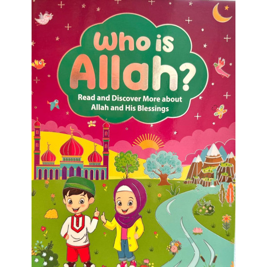 Who is Allah? By Salmah Umm Zainab