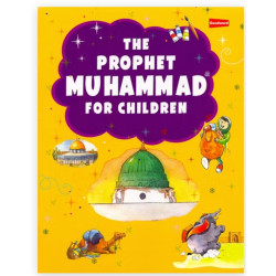 The Prophet Muhammad for Children By Saniyasnain Khan-Hardcover