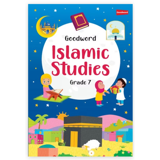Goodword Islamic Studies Grade 7 (Art Paper) By Mohd. Khalid Perwez