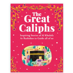 The Great Caliphs By Sr. Nafees Khan,et al.-Hardcover