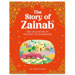 The Story of Zainab By Sr. Nafees Khan