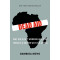 Dead Aid: Why Aid Is Not Working and How There Is a Better Way for Africa by Dambisa Moyo and Niall Ferguson-Paperback 