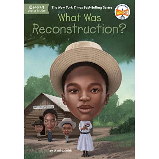 What Was Reconstruction? (WhoHQ) by Smith, Sherri L.-Paperback