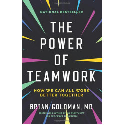 The Power of Teamwork: How We Can All Work Better Together by Goldman, Brian-Paperback