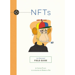NFTs: An Illustrated Field Guide by Alyssa Place and  Rebecca Pry -Paperback 