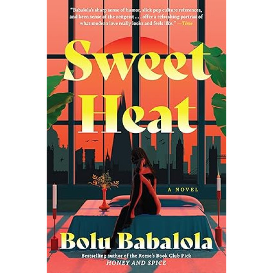 Sweet Heat: A Novel by Bolu Babalola - Hardback
