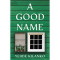 A Good Name by Yejide Kilanko