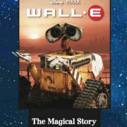 Disney Pixar WALL.E: The Magical Story of the Movie - HB