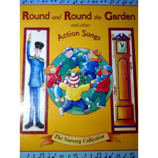 Round and Round the Garden and Other Action Songs 