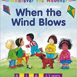 Whatever the Weather: When the Wind Blows -HB