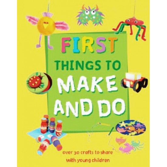 First Things To Make and Do - HB